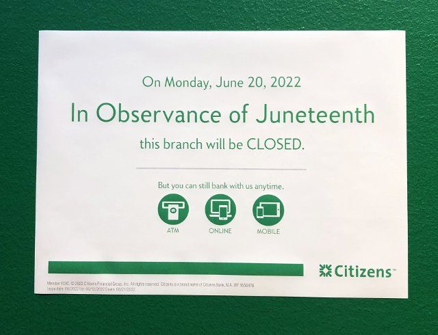 Observing Juneteenth, Citizen Bank closed sign posted , Queens, New York 